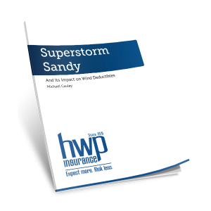 Superstorm Sandy and Its Impact on Wind Deductibles