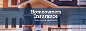 Homeowners Insurance. Protecting your Piece of mind.