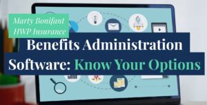 Benefits Administration Software: Know Your Options